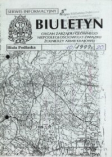 Biuletyn : organ Zarządu Głównego Niepodległościowego Związku Zołnierzy Armii Krajowej : serwis informacyjny "S" R. 3 (1999) nr 10 (20)