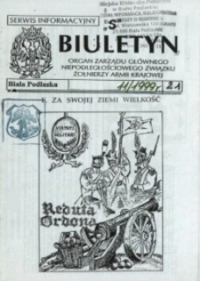Biuletyn : organ Zarządu Głównego Niepodległościowego Związku Zołnierzy Armii Krajowej : serwis informacyjny "S" R. 3 (1999) nr 11 (21)