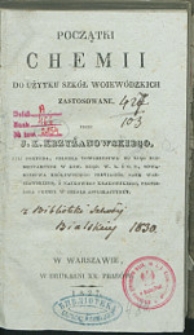 Początki chemii do użytku szkół woiewódzkich zastosowane