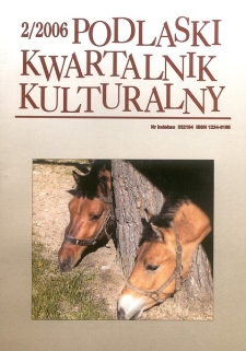 Podlaski Kwartalnik Kulturalny R. 19 (2006) nr 2