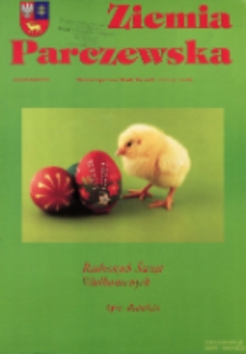 Ziemia Parczewska : miesięcznik społeczno-kulturalny powiatu parczewskiego R. 13 (2014) nr 4