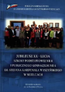 Jubileusz XX-lecia Szkoły Podstawowej nr 8 i Publicznego Gimnazjum nr 4 im. Stefana kardynała Wyszyńskiego w Siedlcach