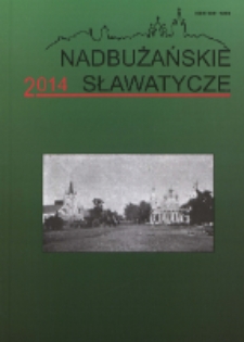 Nadbużańskie Sławatycze : pismo Stowarzyszenia Rozwoju Gminy Sławatycze R. 15 (2014)
