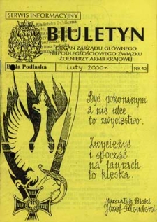 Biuletyn : organ Zarządu Głównego Niepodległościowego Związku Zołnierzy Armii Krajowej : serwis informacyjny R. 4 (2000) nr 10 (luty)
