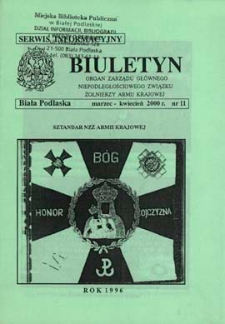 Biuletyn : organ Zarządu Gł&oacute;wnego Niepodległościowego Związku Zołnierzy Armii Krajowej : serwis informacyjny R. 4 (2000) nr 11 (marzec - kwiecień)