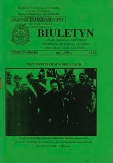 Biuletyn : organ Zarządu Głównego Niepodległościowego Związku Zołnierzy Armii Krajowej : serwis informacyjny "S" R. 4 (2000) nr 12 (maj)
