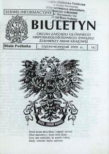 Biuletyn : organ Zarządu Gł&oacute;wnego Niepodległościowego Związku Zołnierzy Armii Krajowej : serwis informacyjny R. 4 (2000) (lipiec - sierpień) nr 14