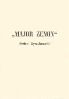 Major "Zenon": (Stefan Wyrzykowski)