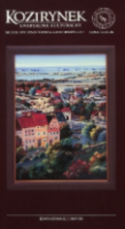 Kozirynek : kwartalnik kulturalny R. 6 (2013) Nr 13-16 ( zima, wiosna, lato, jesień)