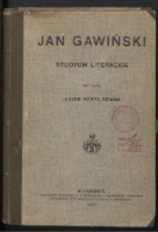 Jan Gawiński : studyum literackie