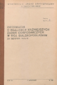 Informacja o realizacji ważniejszych zadań społeczno-gospodarczych w województwie bialskopodlaskim R.1 (1975) nr 8 (za sierpień)