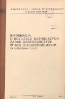 Informacja o realizacji ważniejszych zadań społeczno-gospodarczych w województwie bialskopodlaskim R.1 (1975) nr 10 (za październik)