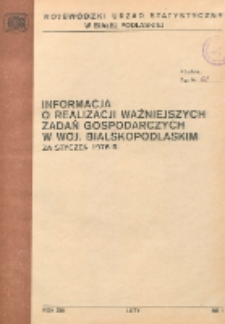 Informacja o realizacji ważniejszych zadań społeczno-gospodarczych w województwie bialskopodlaskim R. 2 (1976) nr 1 za styczeń