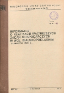 Informacja o realizacji ważniejszych zadań społeczno-gospodarczych w województwie bialskopodlaskim R. 2 (1976) nr 3 za marzec
