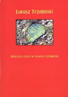 Ucieczka myśli w słowne zatopienie