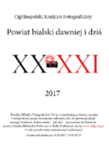 Plakat : Ogólnopolski Konkurs Fotograficzny "Pwiat bialski dawniej i dziś" (marzec - maj 2017 r.)