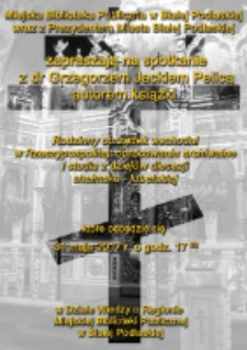 Plakat : Spotkanie z dr. Grzegorzem Jackiem Pelicą - autorem książki "Prawosławny obrządek wschodni w II Rzeczypospolitej" ( 31.05.2017 r.)