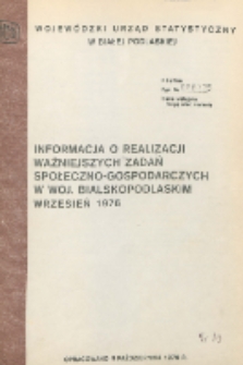 Informacja o realizacji ważniejszych zadań społeczno-gospodarczych w województwie bialskopodlaskim R. 2 (1976) nr 9 za wrzesień