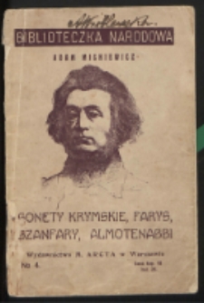Sonety krymskie ; Farys ; Szanfary ; Almotenabbi : z przedm. i objaśn.