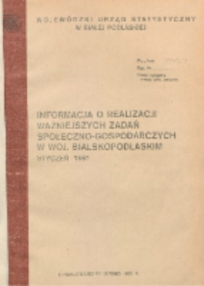 Informacja o realizacji ważniejszych zadań społeczno-gospodarczych w województwie bialskopodlaskim R. 7 (1981) styczeń (nr 1)