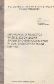 Informacja o realizacji ważniejszych zadań społeczno-gospodarczych w województwie bialskopodlaskim R. 4 (1978) luty nr 2