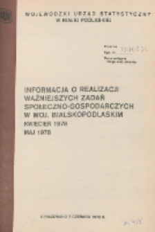 Informacja o realizacji ważniejszych zadań społeczno-gospodarczych w województwie bialskopodlaskim R. 4 (1978) maj nr 5