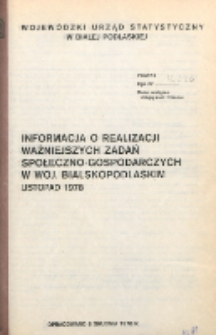 Informacja o realizacji ważniejszych zadań społeczno-gospodarczych w województwie bialskopodlaskim R. 4 (1978) listopad nr 11