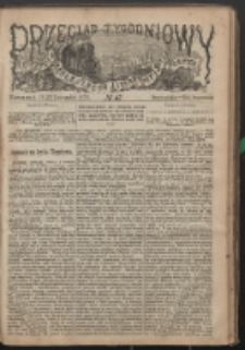 Przegląd Tygodniowy Życia Społecznego, Literatury i Sztuk Pięknych R. 13 (1878) nr 47