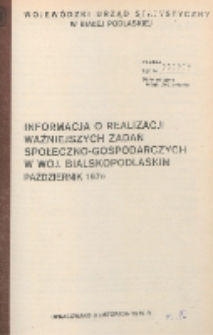 Informacja o realizacji ważniejszych zadań społeczno-gospodarczych w województwie bialskopodlaskim R. 5 (1979) październik [nr 10]