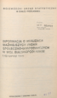 Informacja o realizacji ważniejszych zadań społeczno-gospodarczych w województwie bialskopodlaskim R. 5 (1979) listopad [nr 11]