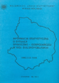 Informacja statystyczna o sytuacji społeczno-gospodarczej w woj. bialskopodlaskim 1994