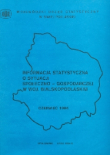 Informacja statystyczna o sytuacji społeczno-gospodarczej w woj. bialskopodlaskim 1994 czerwiec (nr 6)