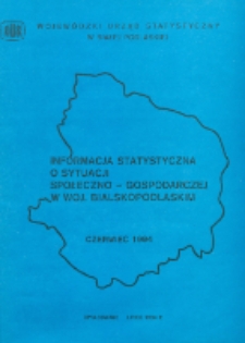 Informacja statystyczna o sytuacji społeczno-gospodarczej w woj. bialskopodlaskim 1994 czerwiec (nr 6)