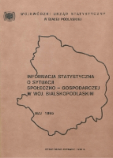 Informacja statystyczna o sytuacji społeczno-gospodarczej w woj. bialskopodlaskim 1995 maj [nr 5]