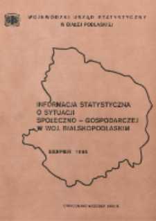 Informacja statystyczna o sytuacji społeczno-gospodarczej w woj. bialskopodlaskim 1995 sierpień [nr 8]