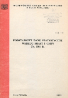 Podstawowe dane statystyczne według miast i gmin za 1981 r.