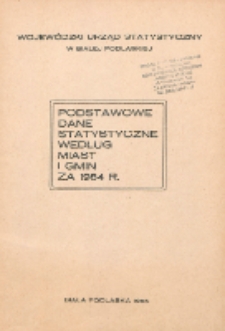 Podstawowe dane statystyczne według miast i gmin za 1984 r.