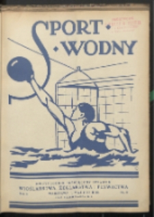Sport Wodny : dwutygodnik, poświęcony sprawom wioślarstwa, żeglarstwa, pływactwa R. 4 (1928) nr 9