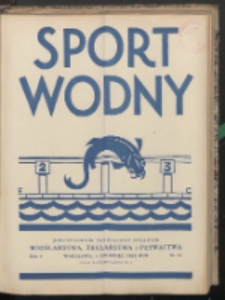 Sport Wodny : dwutygodnik, poświęcony sprawom wioślarstwa, żeglarstwa, pływactwa R. 4 (1928) nr 11