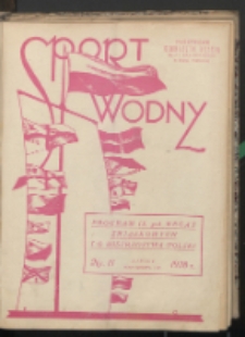 Sport Wodny : dwutygodnik, poświęcony sprawom wioślarstwa, żeglarstwa, pływactwa R. 4 (1928) nr 13