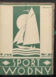 Sport Wodny : dwutygodnik, poświęcony sprawom wioślarstwa, żeglarstwa, pływactwa R. 4 (1928) nr 20
