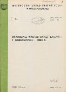 Produkcja ziemiopłodów rolnych i ogrodniczych w 1990 r.