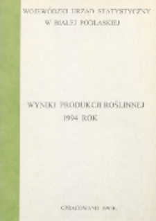 Wyniki produkcji roślinnej 1994 rok