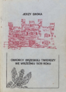 Obrońcy twierdzy brzeskiej we wrześniu 1939 roku