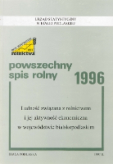 Powszechny spis rolny 1996 : ludność związana z rolnictwem i jej aktywność ekonomiczna w województwie bialskopodlaskim