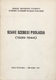 Szare Szeregi Podlasia : (1939-1945)