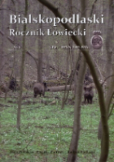 Bialskopodlaski Rocznik Łowiecki : Biała Podlaska, Łosice, Parczew, Radzyń Podlaski : czasopismo miłośników łowiectwa i przyrody Południowego Podlasia R. 4 (2016)