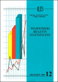 Wojewódzki Biuletyn Statystyczny : informacje i opracowania statystyczne 1996 nr 12