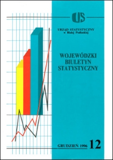 Wojewódzki Biuletyn Statystyczny : informacje i opracowania statystyczne 1996 nr 12