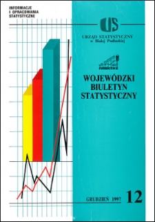 Wojewódzki Biuletyn Statystyczny : informacje i opracowania statystyczne 1997 nr 12